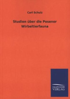 Studien über die Posener Wirbeltierfauna - Schulz, Carl