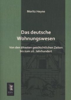 Das deutsche Wohnungswesen - Heyne, Moritz