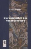 Die Geschichte der Hexenprozesse