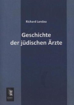 Geschichte der jüdischen Ärzte - Landau, Richard