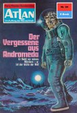 Der Vergessene aus Andromeda (Heftroman) / Perry Rhodan - Atlan-Zyklus 