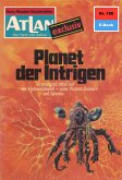 Planet der Intrigen (Heftroman) / Perry Rhodan - Atlan-Zyklus "USO / ATLAN exklusiv" Bd.128 (eBook, ePUB)