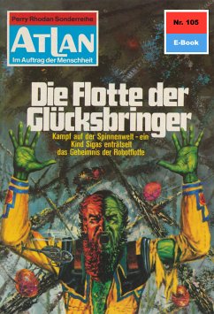 Die Flotte der Glücksbringer (Heftroman) / Perry Rhodan - Atlan-Zyklus 