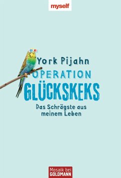 Operation Glückskeks (eBook, ePUB) - Pijahn, York