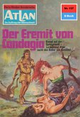 Der Eremit von Condagia (Heftroman) / Perry Rhodan - Atlan-Zyklus &quote;USO / ATLAN exklusiv&quote; Bd.127 (eBook, ePUB)