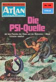 Die PSI-Quelle (Heftroman) / Perry Rhodan - Atlan-Zyklus &quote;ATLAN exklusiv / USO&quote; Bd.159 (eBook, ePUB)