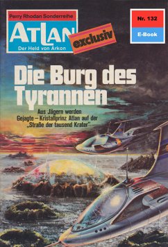 Die Burg der Tyrannen (Heftroman) / Perry Rhodan - Atlan-Zyklus 