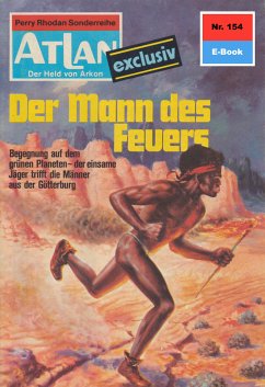 Der Mann des Feuers (Heftroman) / Perry Rhodan - Atlan-Zyklus 