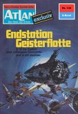 Endstation Geisterflotte (Heftroman) / Perry Rhodan - Atlan-Zyklus &quote;USO / ATLAN exklusiv&quote; Bd.144 (eBook, ePUB)