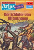 Der Schläfer von Alfonthome (Heftroman) / Perry Rhodan - Atlan-Zyklus "ATLAN exklusiv / USO" Bd.170 (eBook, ePUB)