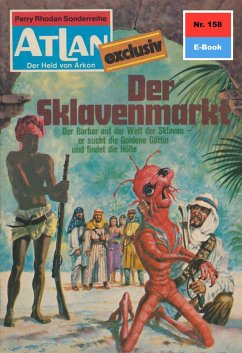 Der Sklavenmarkt (Heftroman) / Perry Rhodan - Atlan-Zyklus 