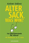 Alter Sack, was nun? (eBook, ePUB)
