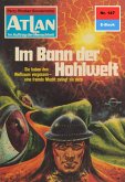 Im Bann der Hohlwelt (Heftroman) / Perry Rhodan - Atlan-Zyklus 
