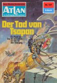 Der Tod von Tsopan (Heftroman) / Perry Rhodan - Atlan-Zyklus 