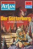 Der Götterberg (Heftroman) / Perry Rhodan - Atlan-Zyklus &quote;USO / ATLAN exklusiv&quote; Bd.133 (eBook, ePUB)