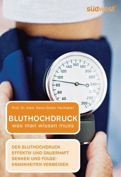 Bluthochdruck - was man wissen muss (eBook, ePUB) - Faulhaber, Hans-Dieter