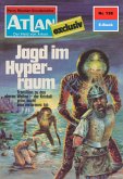 Jagd im Hyperraum (Heftroman) / Perry Rhodan - Atlan-Zyklus 