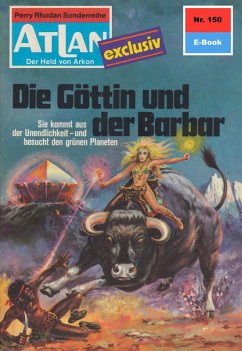 Die Göttin und der Barbar (Heftroman) / Perry Rhodan - Atlan-Zyklus 