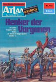 Henker der Varganen (Heftroman) / Perry Rhodan - Atlan-Zyklus &quote;ATLAN exklusiv / USO&quote; Bd.172 (eBook, ePUB)