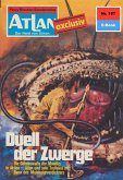 Duell der Zwerge (Heftroman) / Perry Rhodan - Atlan-Zyklus "ATLAN exklusiv / USO" Bd.187 (eBook, ePUB)