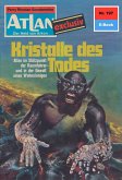 Kristalle des Todes (Heftroman) / Perry Rhodan - Atlan-Zyklus "ATLAN exklusiv / USO" Bd.197 (eBook, ePUB)