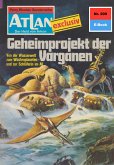 Geheimprojekt der Varganen (Heftroman) / Perry Rhodan - Atlan-Zyklus &quote;Der Held von Arkon (Teil 1)&quote; Bd.209 (eBook, ePUB)