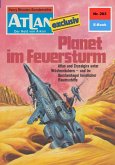 Planet im Feuersturm (Heftroman) / Perry Rhodan - Atlan-Zyklus &quote;Der Held von Arkon (Teil 1)&quote; Bd.203 (eBook, ePUB)