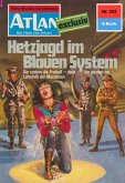 Hetzjagd im Blauen System (Heftroman) / Perry Rhodan - Atlan-Zyklus &quote;Der Held von Arkon (Teil 2)&quote; Bd.252 (eBook, ePUB)