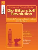 Die Bitterstoff-Revolution (eBook, ePUB)
