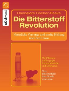 Die Bitterstoff-Revolution (eBook, ePUB) - Fischer-Reska, Hannelore