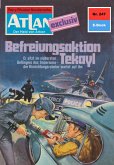 Befreiungsaktion Tekayl (Heftroman) / Perry Rhodan - Atlan-Zyklus 