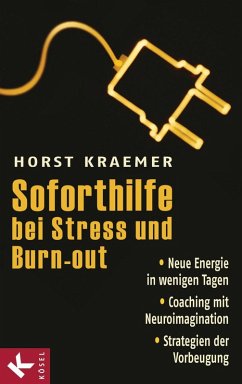 Soforthilfe bei Stress und Burn-out (eBook, ePUB) - Kraemer, Horst