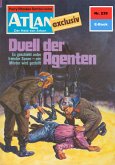 Duell der Agenten (Heftroman) / Perry Rhodan - Atlan-Zyklus &quote;Der Held von Arkon (Teil 1)&quote; Bd.239 (eBook, ePUB)