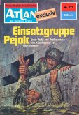 Einsatzgruppe Pejolc (Heftroman) / Perry Rhodan - Atlan-Zyklus &quote;Der Held von Arkon (Teil 2)&quote; Bd.273 (eBook, ePUB)