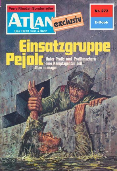 Einsatzgruppe Pejolc (Heftroman) / Perry Rhodan - Atlan-Zyklus Einsatzgruppe Pejolc (Heftroman) / Perry Rhodan - Atlan-Zyklus