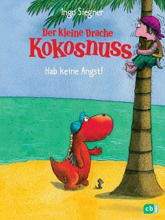 Hab keine Angst! / Die Abenteuer des kleinen Drachen Kokosnuss Bd.2 (eBook, ePUB) - Siegner, Ingo