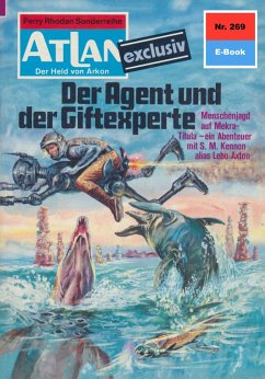 Der Agent und der Giftexperte (Heftroman) / Perry Rhodan - Atlan-Zyklus 