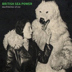 Machineries Of Joy - British Sea Power