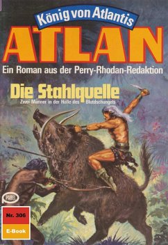 Die Stahlquelle (Heftroman) / Perry Rhodan - Atlan-Zyklus 
