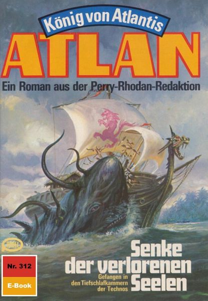 Senke der verlorenen Seelen (Heftroman) / Perry Rhodan - Atlan-Zyklus 