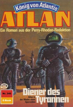 Diener des Tyrannen (Heftroman) / Perry Rhodan - Atlan-Zyklus 