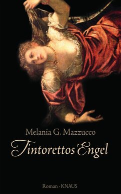 Tintorettos Engel (eBook, ePUB) - Mazzucco, Melania G.