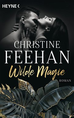 Wilde Magie / Leopardenmenschen-Saga Bd.1 (eBook, ePUB) - Feehan, Christine