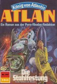 Die Stahlfestung (Heftroman) / Perry Rhodan - Atlan-Zyklus 