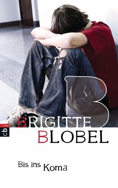 Bis ins Koma (eBook, ePUB) - Blobel, Brigitte