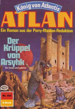 Der Krüppel von Arsyhk (Heftroman) / Perry Rhodan - Atlan-Zyklus 