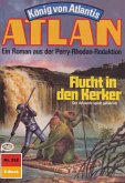 Flucht in den Kerker (Heftroman) / Perry Rhodan - Atlan-Zyklus &quote;König von Atlantis (Teil 2)&quote; Bd.352 (eBook, ePUB)