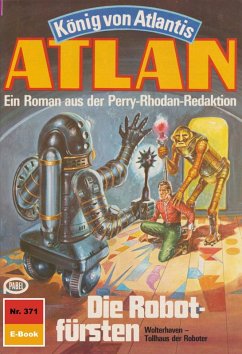Die Robotfürsten (Heftroman) / Perry Rhodan - Atlan-Zyklus 