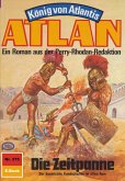 Die Zeitpanne (Heftroman) / Perry Rhodan - Atlan-Zyklus "König von Atlantis (Teil 2)" Bd.375 (eBook, ePUB)