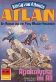 Apokalypse im All (Heftroman) / Perry Rhodan - Atlan-Zyklus &quote;König von Atlantis (Teil 2)&quote; Bd.380 (eBook, ePUB)